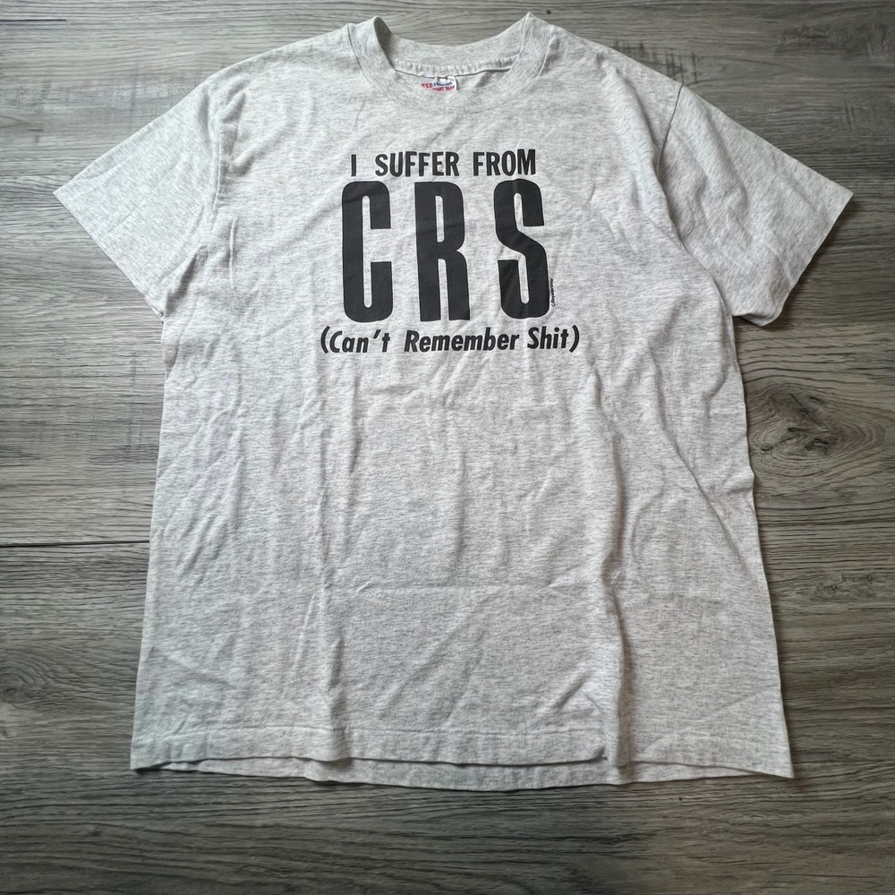 Hanes T-Shirt Mens Large Grey I Suffer From CRS Funny Graphic Vintage 90s Tee